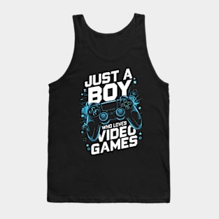 just a boy who loves videogames Tank Top